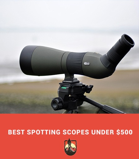 Best Spotting Scopes under $500