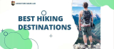 Best Hiking Destinations