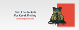 Best Life Jackets for Kayak Fishing-2023