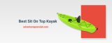 Best Sit On Top Kayak of 2023