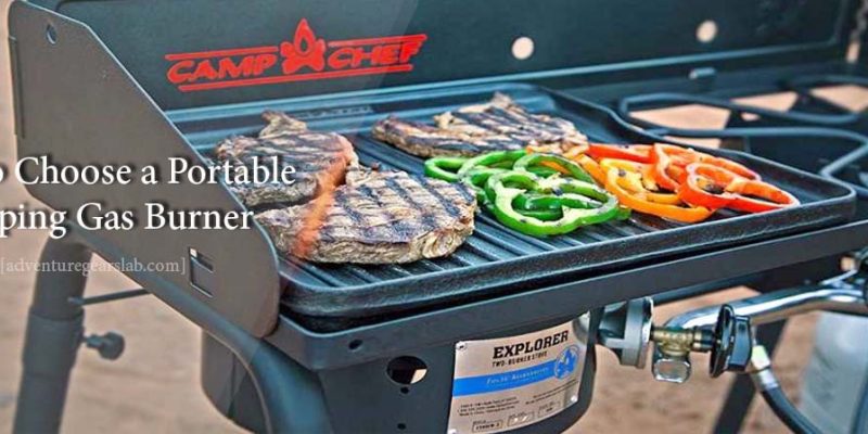 How to Choose a Portable Camping Gas Burner