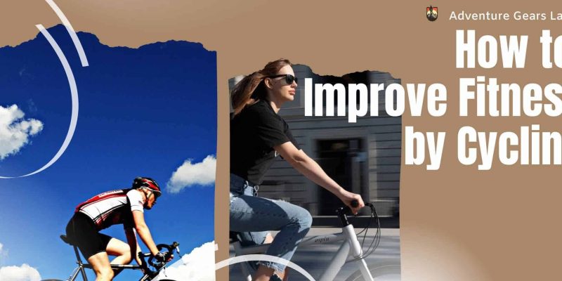 How to Improve Fitness by Cycling