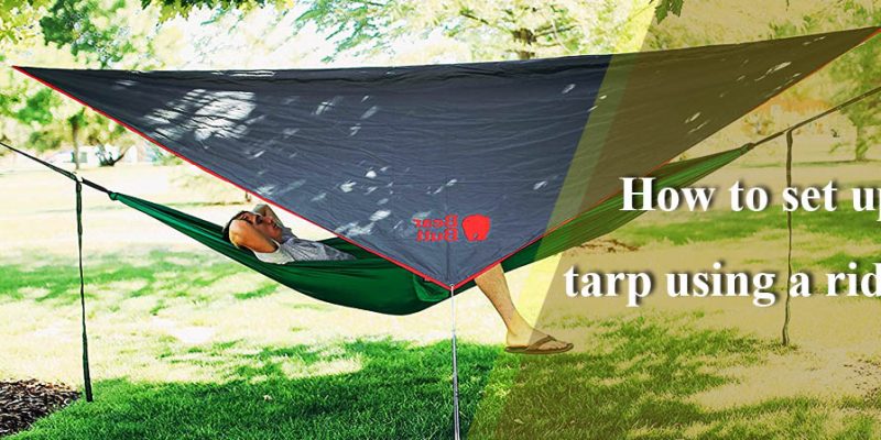 How to set up a tarp using a ridgeline